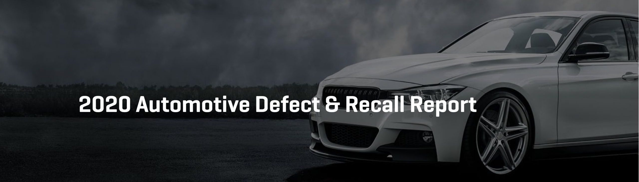 Stout’s 2020 Automotive Defect & Recall Report is a wakeup call!